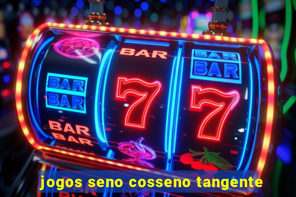 jogos seno cosseno tangente